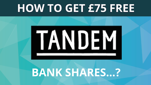 Tandem Bank offering free shares?