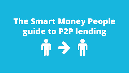 Peer-to-peer lending: The Smart Money People guide