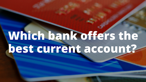The best current accounts in the UK