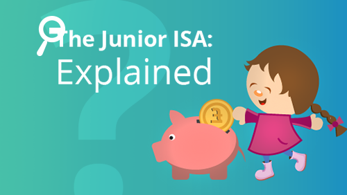 Junior ISAs Explained