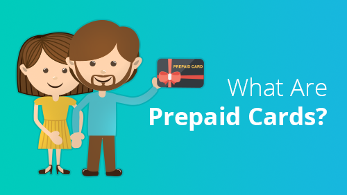 What are Prepaid Cards?